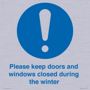 Please keep doors and windows closed during the winter